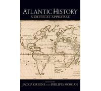 Greene - Atlantic History A Critical Appraisal - New paperback or sof - T555z