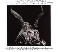 Jack Dalton - Past Swallows Love