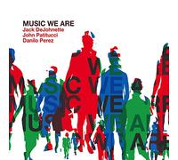 Jack DeJohnette - Music We Are