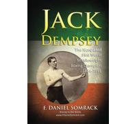 JACK DEMPSEY THE NONPAREIL: The First Middleweight Bareknuckle Boxing Champion