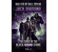 Jack Diamond Returns Volume Two: The Curse of the Black Widow Stone