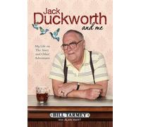 Jack Duckworth and me: My Life on The Street and Other Adventures