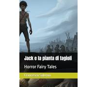 Jack e la pianta di fagioli (Horror Fairy Tales)