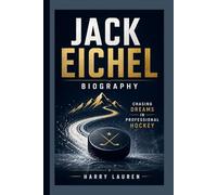 JACK EICHEL: Chasing Dreams in Professional Hockey