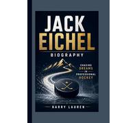 JACK EICHEL: Chasing Dreams in Professional Hockey