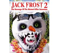Jack Frost 2: Revenge of the Mutant Killer Snowman