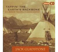 Jack Gladstone - Tappin' the Earth's Backbone (US Import)
