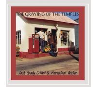 Jack Grady O'Neil & Ancestral Water - The Graying of the Temples