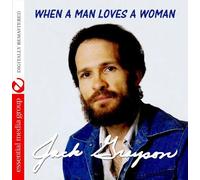 Jack Grayson - When A Man Loves A Woman tally Remastered)