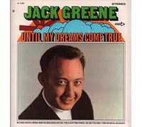 Jack Greene - Until My Dreams Come True