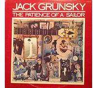 Jack Grunsky - The Patience Of A Sailor