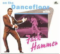 Jack Hammer - On The Dance Floor with Jack Hammer