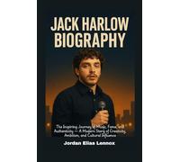 Jack Harlow Biography: The Inspiring Journey of Music, Fame, and Authenticity - A Modern Story of Creativity, Ambition, and Cultural Influence
