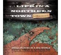 Jack Hart ... Life in a Northern Town: Small Places in a Big World. Big Jack Hart Multicolor