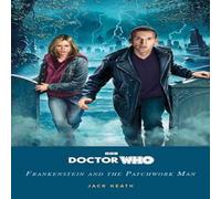 Jack Heath Doctor Who: Frankenstein & the Patchwork Man Paperback Book Jack Heath Multicolor