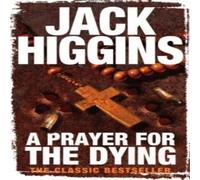 Jack Higgins A Prayer for the Dying Paperback Book Jack Higgins Multicolor