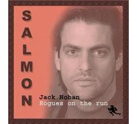 Jack Hoban & Rogues on the run - Salmon