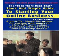 Jack Hughes The "Been There Done That" Short & Simple Guide to Starting Your Jack Hughes Multicolor