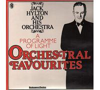Jack Hylton And His Orchestra - A Programme Of Light - Orchestral Favourites