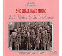 Jack Hylton - Jack Hylton - She shall have music
