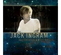 Jack Ingram - Big Dreams And High Hopes