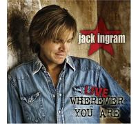 Jack Ingram - Live Wherever You Are