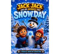 Jack Jack and His Monkey Pat: Snow Day