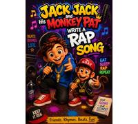 Jack Jack and His Monkey Pat: Write A Rap Song