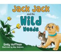 Jack Jack and the Wild Weeds