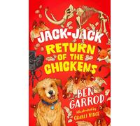 Jack-Jack, Return of the Chickens (The Adventures of a Dog Called Jack-Jack)