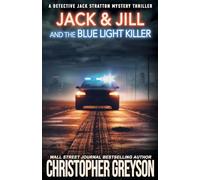 JACK & JILL AND THE BLUE LIGHT KILLER: A Murder Mystery Thriller (11)