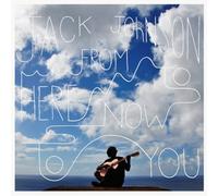 Jack Johnson From Here to Now to You (CD) Album