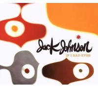 Jack Johnson - If I Had Eyes (2-Track)