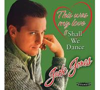 Jack Jones - This Was My Love / Shall We Dance