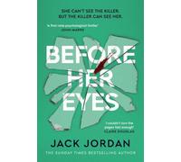 Jack Jordan Before Her Eyes : The IRRESISTIBLE psychological crime thriller Jack Jordan Multicolor