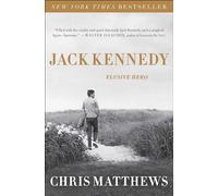 Jack Kennedy: Elusive Hero