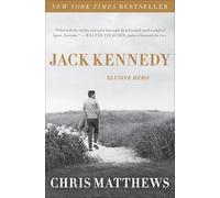 Jack Kennedy: Elusive Hero