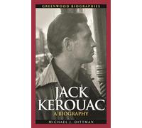 Jack Kerouac: A Biography (Greenwood Biographies)