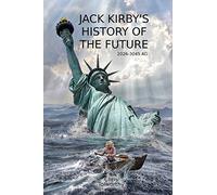 Jack Kirby's History of the Future: 2026 and the Great Disaster
