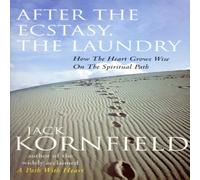 Jack Kornfield After The Ecstasy, The Laundry Paperback Book Jack Kornfield Multicolor