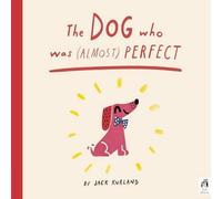 Jack Kurland The Dog Who Was (Almost) Perfect Paperback Book Jack Kurland Multicolor
