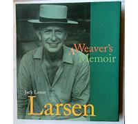 Jack Lenor Larsen: A Weaver's Memoir