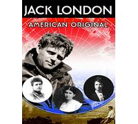 Jack London: American Original