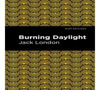 Jack London Burning Daylight Hardcover Book Jack London Multicolor