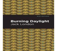 Jack London Burning Daylight Paperback Book Jack London Multicolor