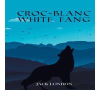 Jack London Croc-Blanc WHITE FANG Paperback Book Jack London Multicolor