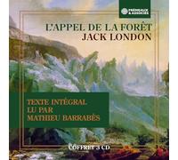 Jack London - Lappel De La Forêt (Texte Intégral) - Lu Par Mathieu Barrabès