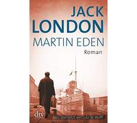 Jack London Lutz-W. Wolff Martin Eden: Roman (Paperback)
