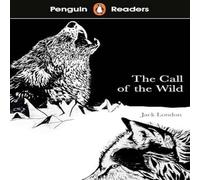 Jack London Penguin Readers Level 2: The Call of the Wild (ELT Graded Reader) in White Jack London White