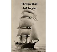 Jack London The Sea-Wolf (Annotated) Paperback Book Jack London Multicolor